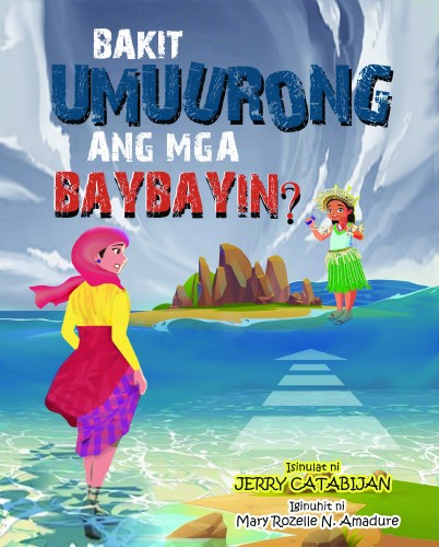 Why are the Shores Shrinking? (Bakit Umuurong ang mga Baybayin?)