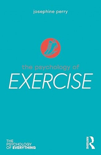 The Psychology of Exercise