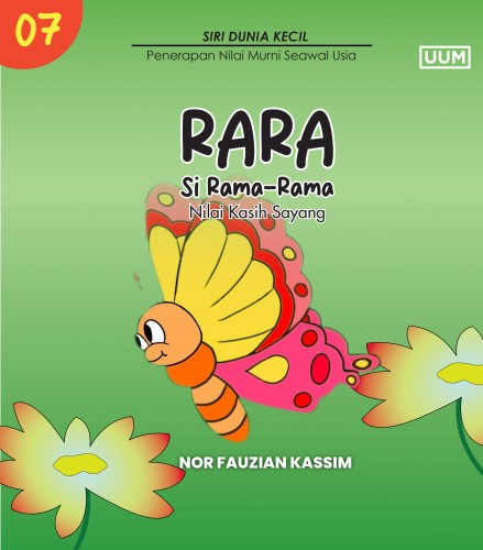 RARA THE BUTTERFLY (VALUE OF AFFECTION) / RARA SI RAMA-RAMA (NILAI KASIH SAYANG)
