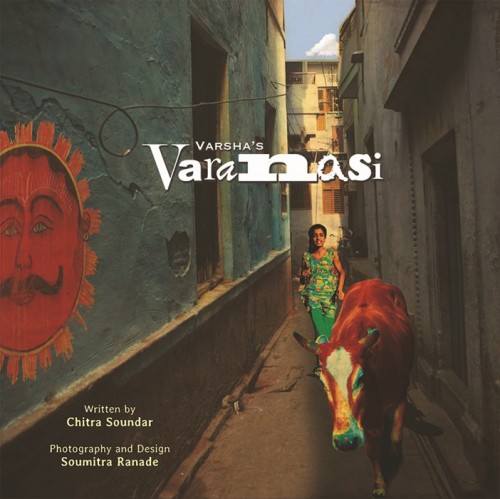 Varsha’s Varanasi
