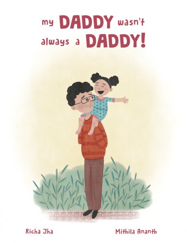 My Daddy Wasn’t Always a Daddy