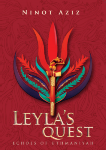 LEYLA'S QUEST Echoes of Uthmaniyah